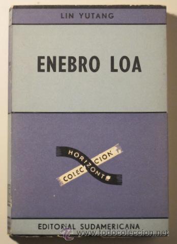 Libros de segunda mano: ENEBRO LOA - YUTANG, Lin - 1964 - 1&ordf; ed. - Foto 1