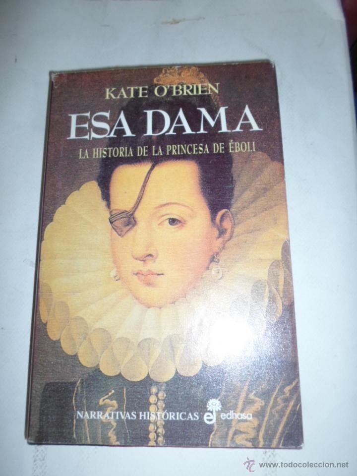 Libros de segunda mano: Kate OBrien, La historia de la princesa de Eboli, EDHSA, 1986 - Foto 1