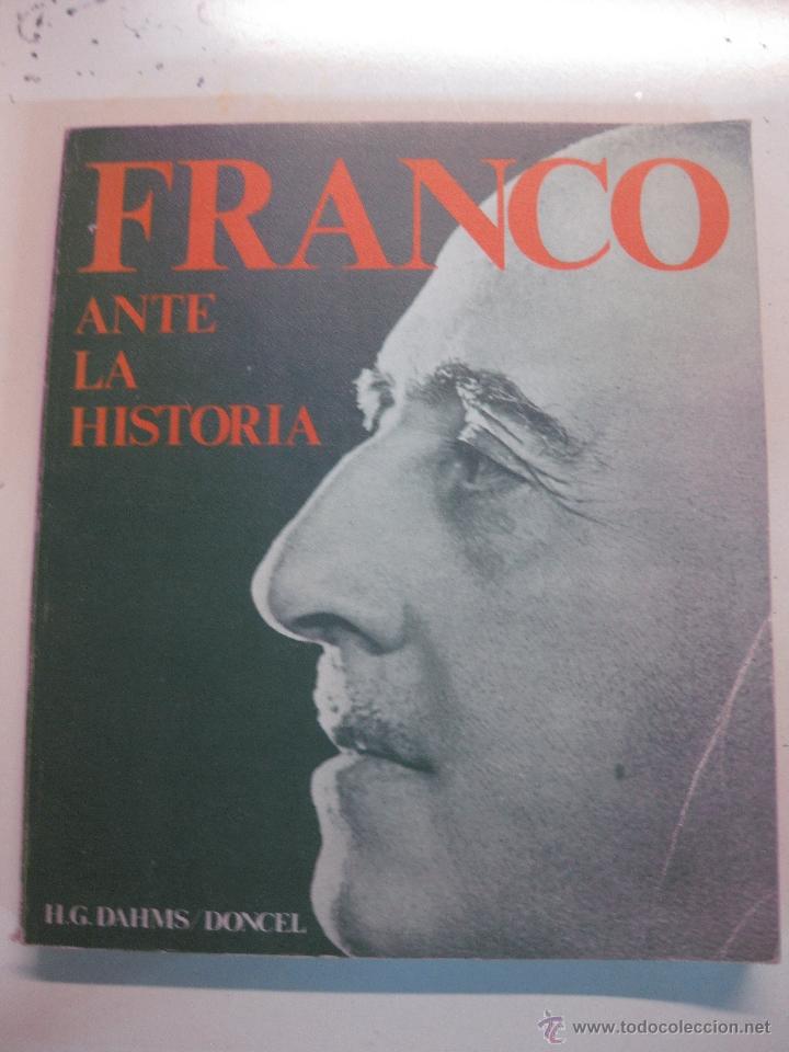 Libros de segunda mano: FRANCO ANTE LA HISTORIA. HELLMUTH GUNTHER DAHMS. EDITORIAL DONCEL 1975 - Foto 1