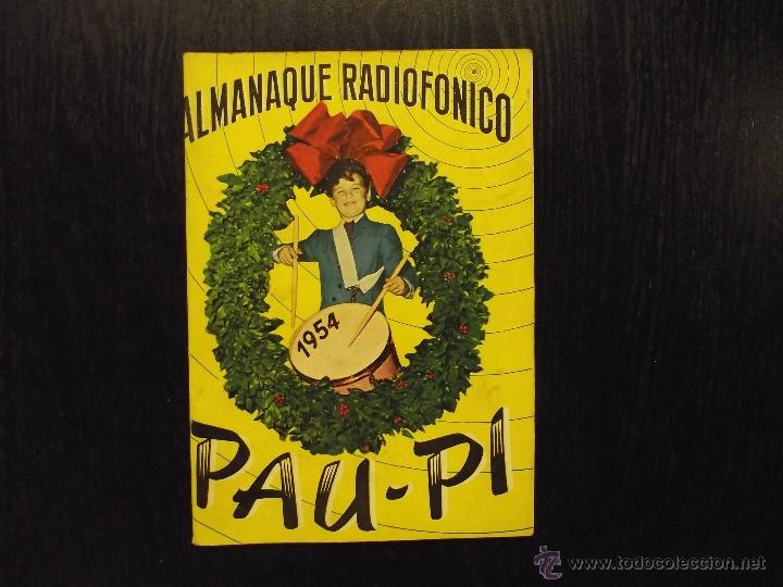 Libros de segunda mano: ALMANAQUE RADIOFONICO PAU PI, 1954