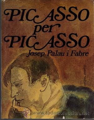 Libros de segunda mano: Picasso per Picasso - PALAU I FABRE, JOSEP - Foto 1