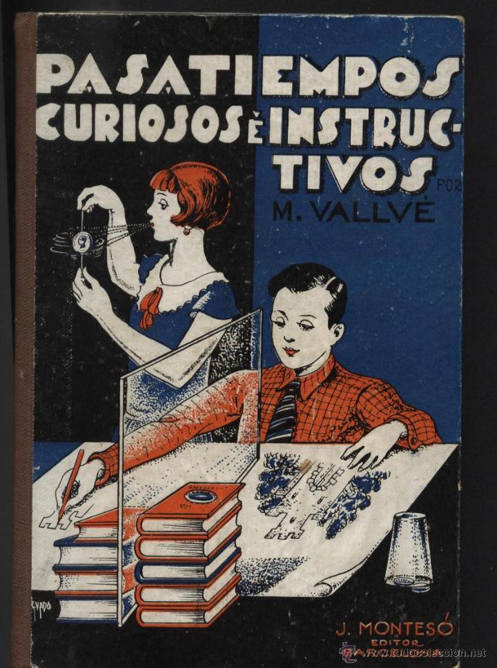 Libros de segunda mano: VALLV&Eacute;. M, PASATIEMPOS CURIOSOS E INSTRUCTIVOS. - Foto 1