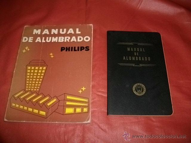 Libros de segunda mano: MANUAL DE ALUMBRADO PHILIPS Y WESTINGHOUSE - Foto 1