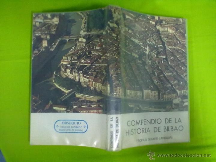 Libros de segunda mano: TEOFILO GUIARD LARRAURI COMPENDIO DE LA HISTORIA DE BILBAO 1978 - Foto 1