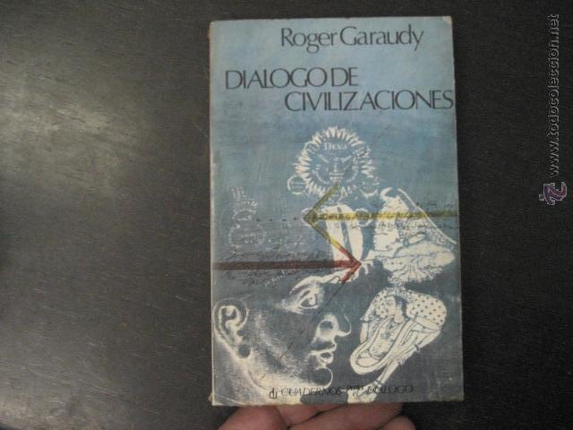 Libros de segunda mano: DIALOGO DE CIVILIZACIONES, GARAUDY ROGER REF PARACIENCIAS BS8 - Foto 2