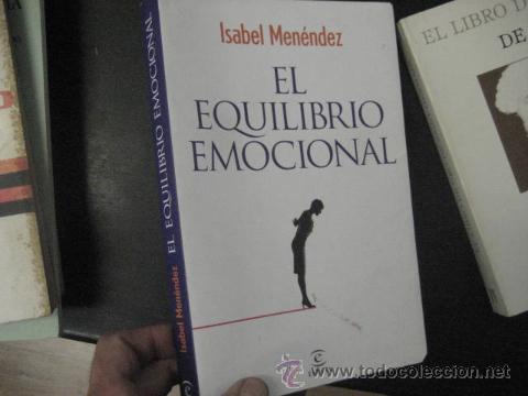 Libros de segunda mano: EL EQUILIBRIO EMOCIONAL, ISABEL MENENDEZ, DESCATATOGADO,  REF PARACIENCIAS BS8 - Foto 1