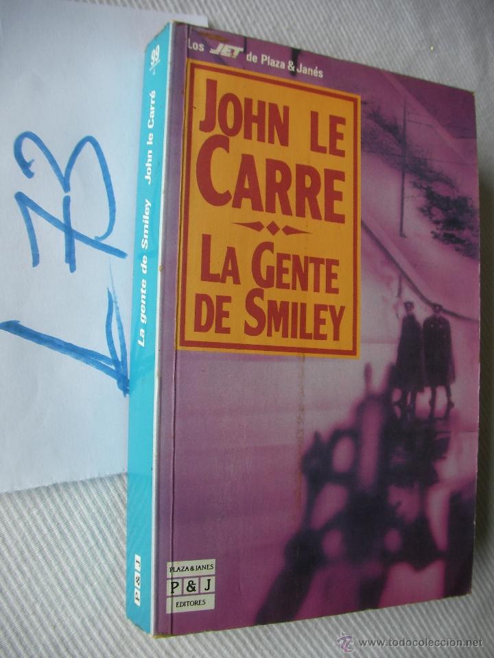 Libros de segunda mano: LA GENTE DE SMILE - JOHN LE CARRE - ENVIO GRATIS A ESPA&Ntilde;A - Foto 1