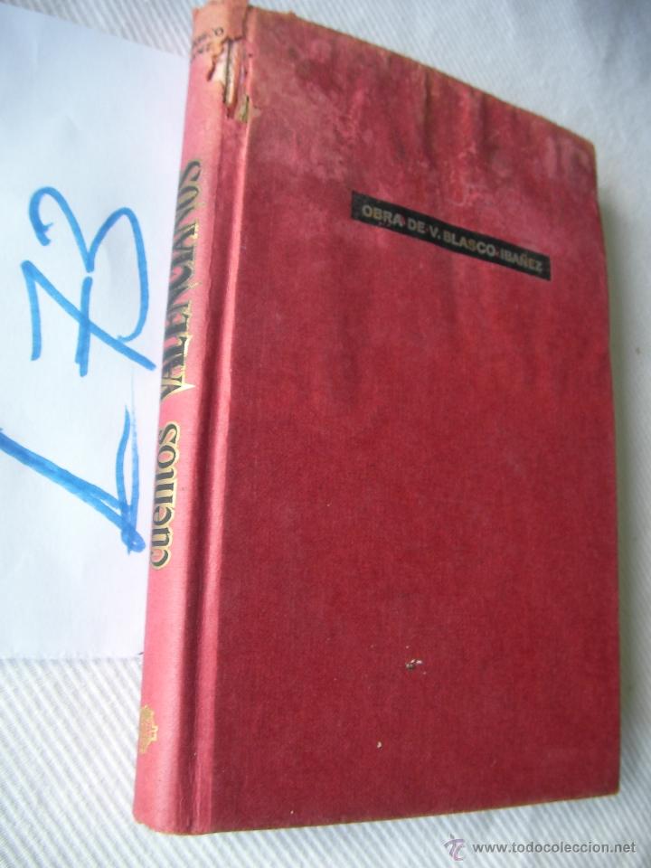 Libros de segunda mano: CUENTOS VALENCIANOS - OBRA DE V. BLASCO IBA&Ntilde;EZ - Foto 1