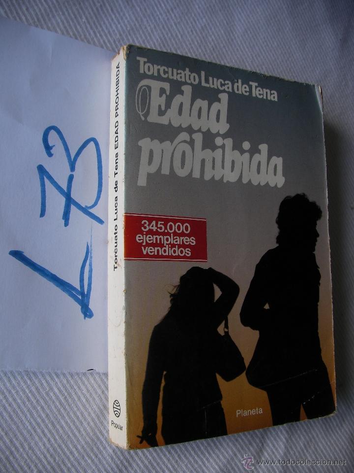 Libros de segunda mano: EDAD PROHIBIDA - TORCUATO LUCA DE TENA - ENVIO GRATIS A ESPA&Ntilde;A - Foto 1