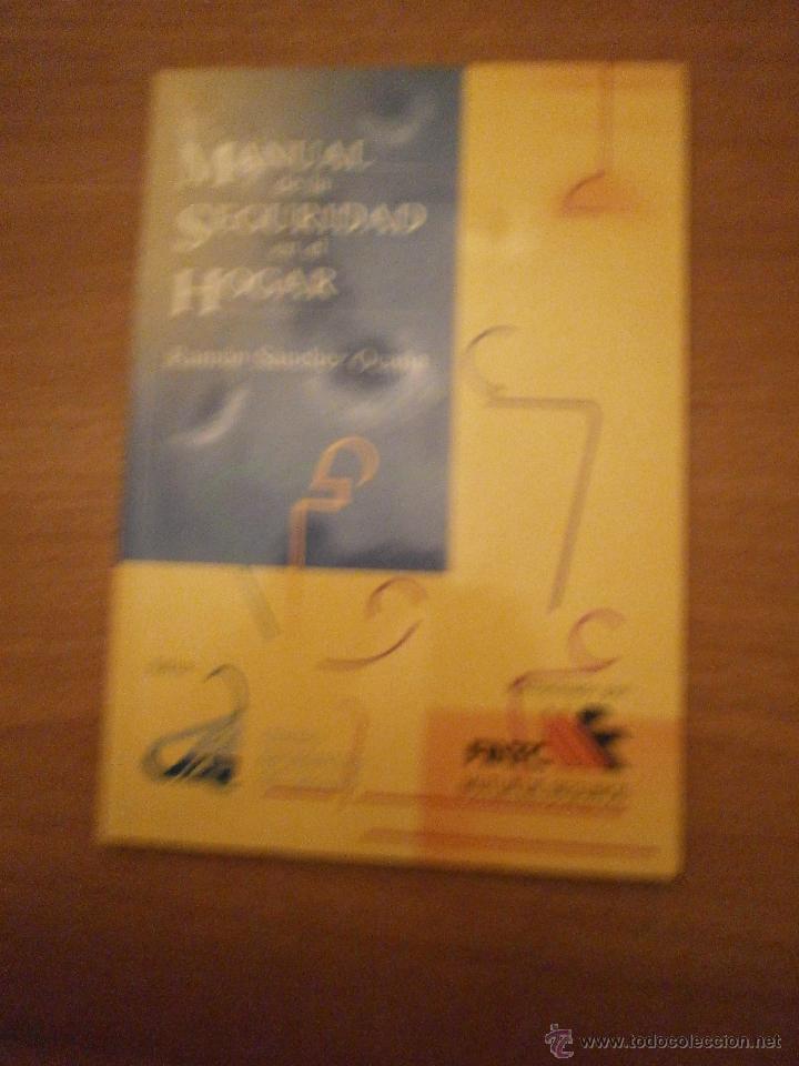 Libros de segunda mano: MANUAL DE LA SEGURIDAD EN EL HOGAR - RAMO SANCHEZ OCA&Ntilde;A - Foto 1