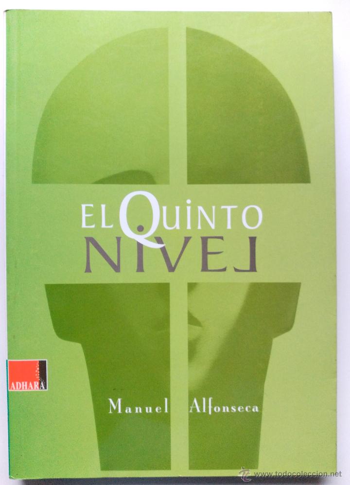 Libros de segunda mano: EL QUINTO NIVEL - MANUEL ALFONSECA - Foto 1
