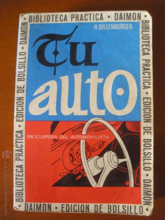 Libros de segunda mano: TU AUTO. DILLENBURGER, H. 1970 Daimon - Foto 1