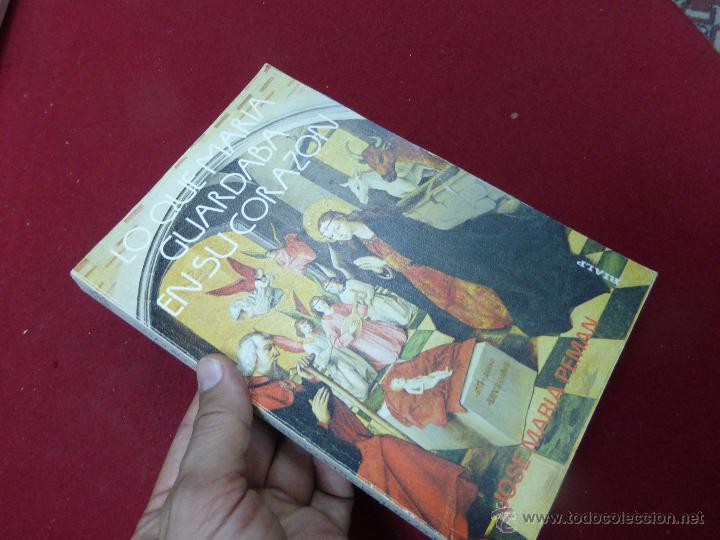 Libros de segunda mano: Lo que Mar&iacute;a guardaba en su coraz&oacute;n - Pem&aacute;n, Jos&eacute; Mar&iacute;a - Foto 3