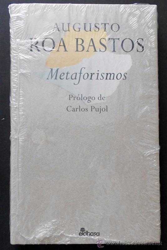 Second hand books: Metaforismos - Augusto Roa Bastos - Edhasa (Aforismos) NUEVO