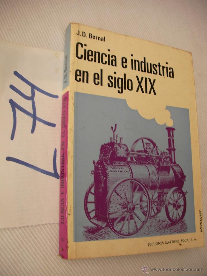 Libros de segunda mano: CIENCIA E INDUSTRIA EN EL SIGLO XIX - BERNAL - Foto 1