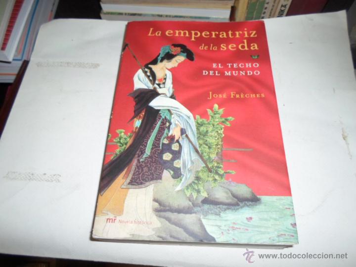 Libros de segunda mano: Jose Freches, La emperatriz de la seda. ED, MR,2003 - Foto 1