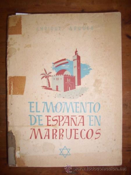 Libros de segunda mano: ARQUES, Enrique. El momento de Espa&ntilde;a en Marruecos - Foto 1