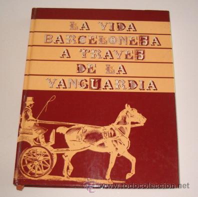 Libros de segunda mano: La vida barcelonesa a trav&eacute;s de La Vanguardia. RM70471. - Foto 1