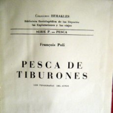 Libros de segunda mano: PESCA DE TIBURONES . POLI, F.. Lote 50687124