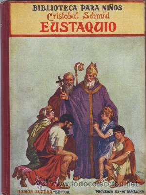 Libros de segunda mano: SCHMID, CRIST&Oacute;BAL: EUSTAQUIO. Biblioteca para ni&ntilde;os - Foto 1
