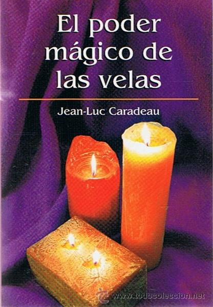 Libros de segunda mano: EL PODER M&Aacute;GICO DE LAS VELAS JEAN - LUC CARADEAU - Foto 1