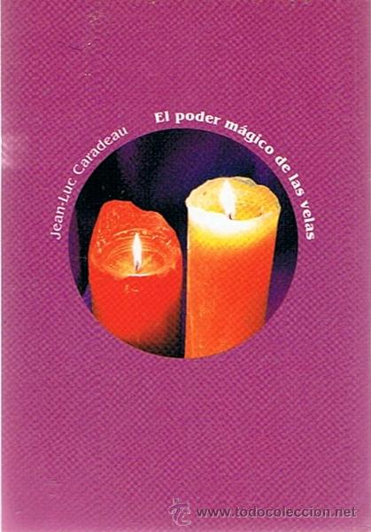 Libros de segunda mano: EL PODER M&Aacute;GICO DE LAS VELAS JEAN - LUC CARADEAU - Foto 2