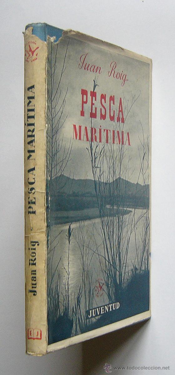 Libros de segunda mano: PESCA MARITIMA - JUAN ROIG - EDITORIAL JUVENTUD. 1958 - Foto 2
