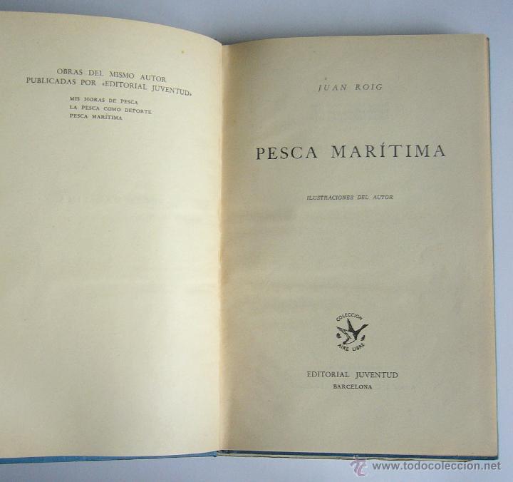 Libros de segunda mano: PESCA MARITIMA - JUAN ROIG - EDITORIAL JUVENTUD. 1958 - Foto 6