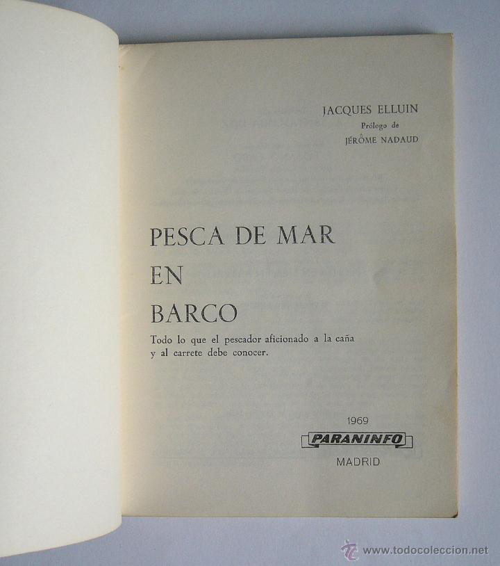 Libros de segunda mano: PESCA DE MAR EN BARCO - JACQUES ELLUIN - EDITORIAL PARANINFO. 1968 - Foto 2