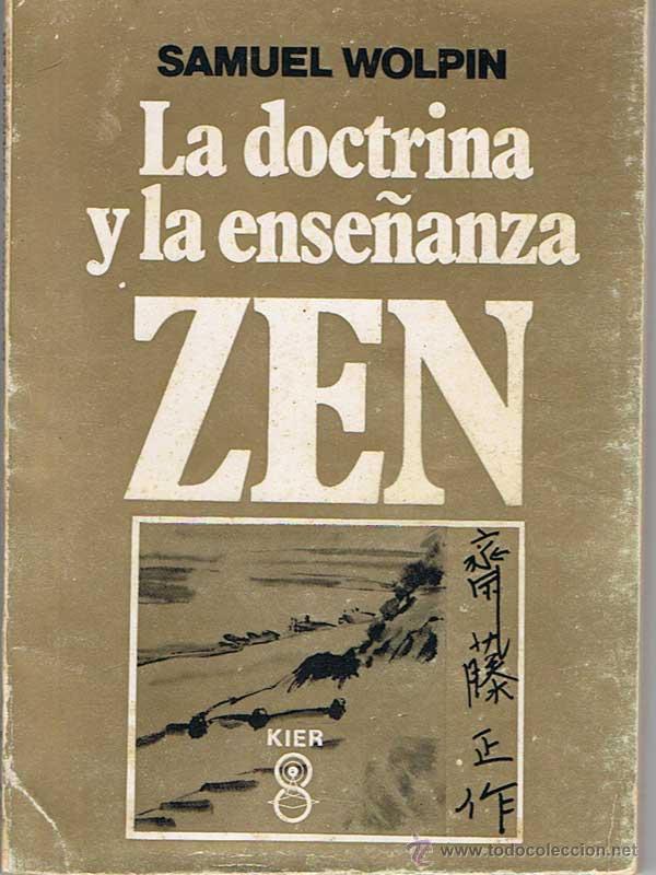 Libros de segunda mano: LA DOCTRINA Y LA ENSE&Ntilde;ANZA ZEN - SAMUEL WOLPIN - Foto 1
