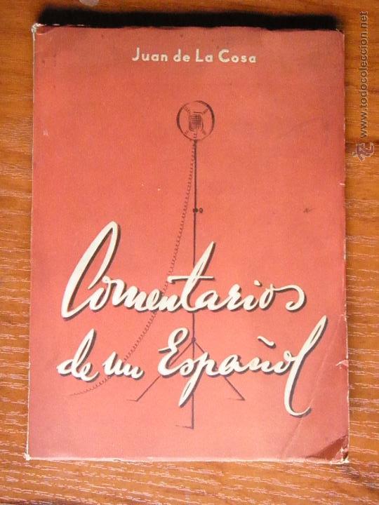 Libros de segunda mano: COMENTARIOS DE UN ESPA&Ntilde;OL JUAN DE LA COSA - Foto 1