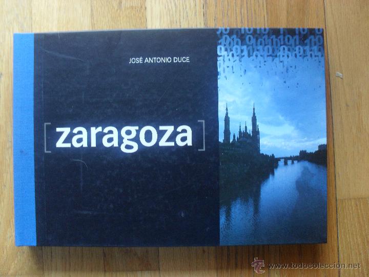Libros de segunda mano: ZARAGOZA, Jose Antonio Duce - Foto 1