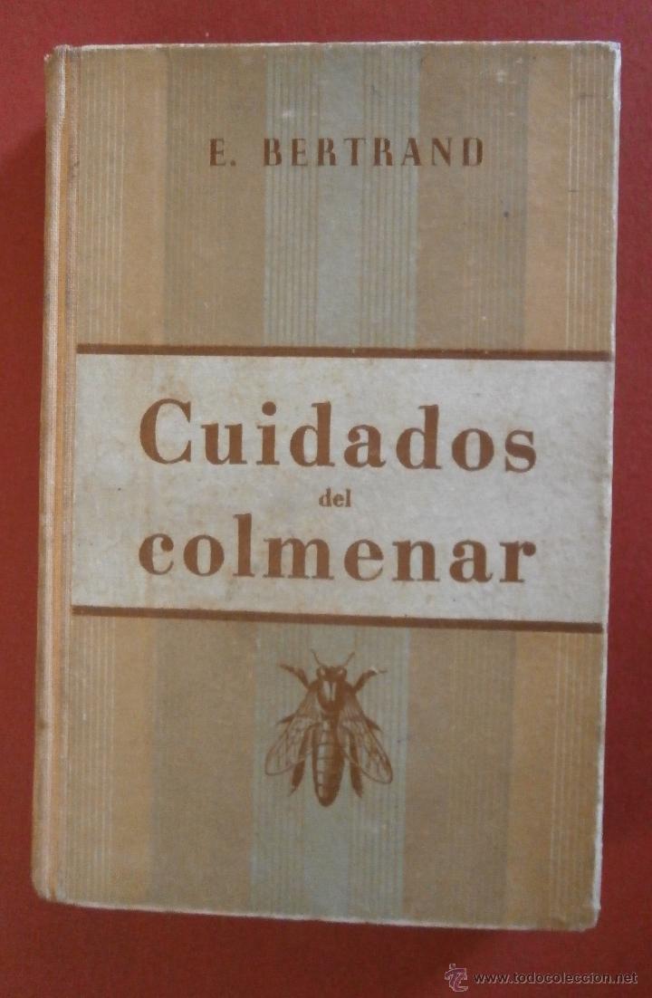 Libros de segunda mano: Cuidados del colmenar. Calendario del apicultor. Eduardo Bertand - Foto 1