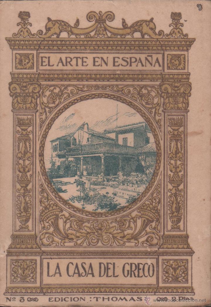 Libros de segunda mano: EL ARTE EN ESPA&Ntilde;A. LA CASA DEL GRECO - RAFAEL DOM&Eacute;NECH - Foto 1