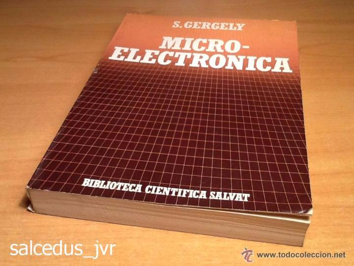 Libros de segunda mano: Microelectr&oacute;nica S. Gergely Biblioteca Cient&iacute;fica Salvat Libro Micro Electr&oacute;nica Buen Estado - Foto 1