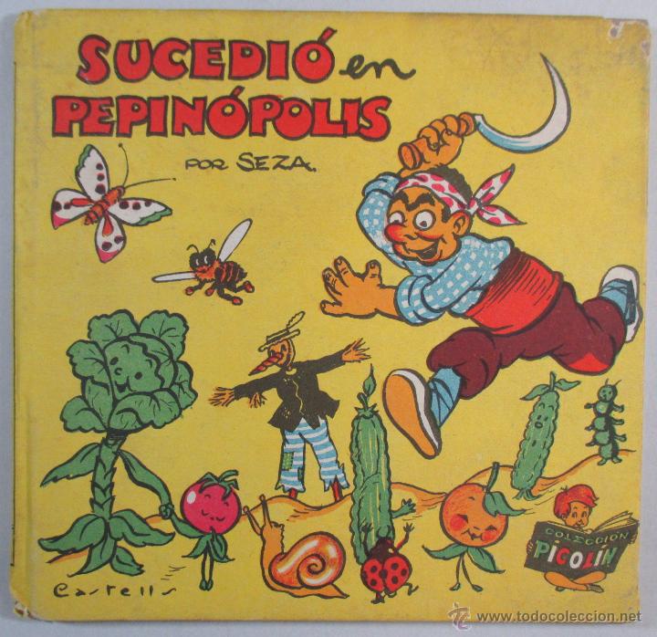 Libros de segunda mano: LIBRO CUENTO SUCEDI&Oacute; EN PEPIN&Oacute;POLIS - SEZA - COLECCI&Oacute;N PICOL&Iacute;N - ED. VILCAR - BARCELONA - Foto 1