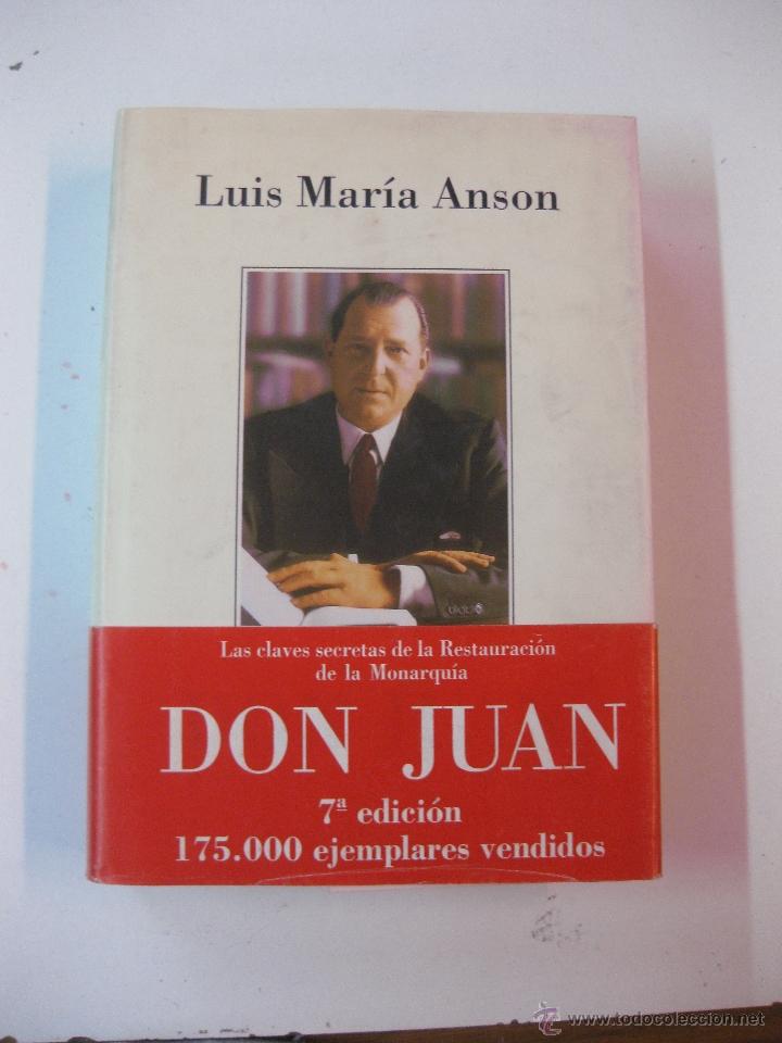 Libros de segunda mano: DON JUAN. LUIS MARIA ANSON. PLAZA & JANES 1994 - Foto 1