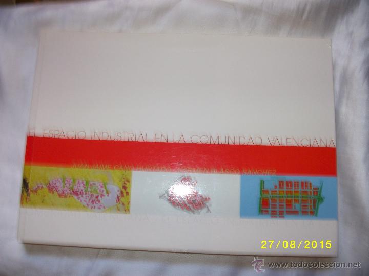 Libros de segunda mano: ESPACIO INDUSTRIAL EN LA COMUNIDAD VALENCIANA 2002 - Foto 1