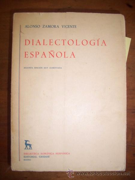 Libros de segunda mano: ZAMORA VICENTE, Alonso. Dialectolog&iacute;a espa&ntilde;ola - Foto 1