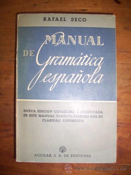Libros de segunda mano: SECO, Rafael. Manual de gram&aacute;tica espa&ntilde;ola - Foto 1