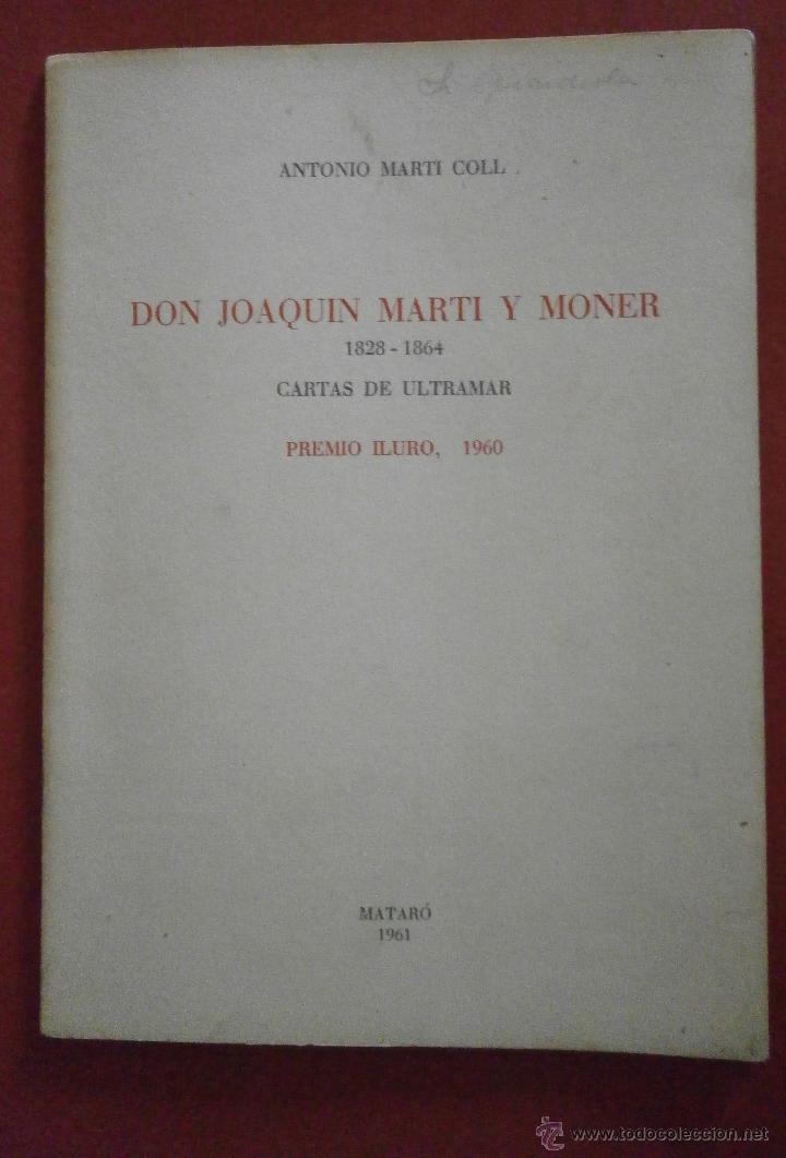 Gebrauchte B&uuml;cher: Don Joaquin Marti y Moner 1828-1864. Cartas de ultramar. Antonio Marti Coll