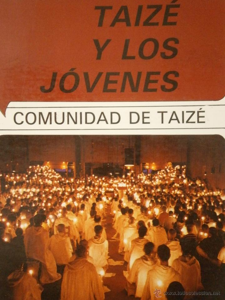 Libros de segunda mano: TAIZE Y LOS JOVENES Comunidad de Taize 1989 EC - Foto 1