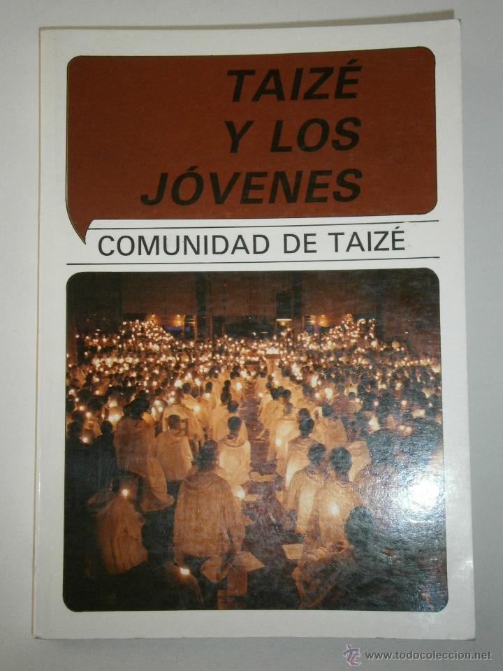 Libros de segunda mano: TAIZE Y LOS JOVENES Comunidad de Taize 1989 EC - Foto 2