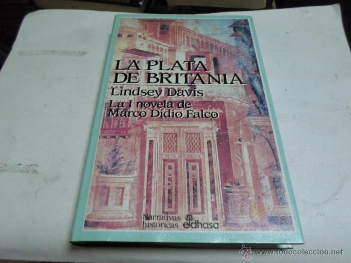 Libros de segunda mano: Lindsey Davis, La plata de Britania, EDHASA, 1995 - Foto 1