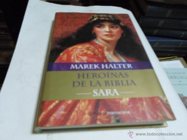 Libros de segunda mano: Marek Halter, Heroinas de la biblia, Sara Ed. Planeta - Foto 1