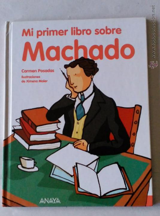 Libros de segunda mano: MI PRIMER LIBRO SOBRE MACHADO ISBN 978-84 667 8425 2 - Foto 1