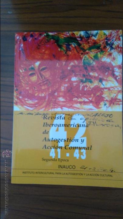 Livres d'occasion: REVISTA IBEROAMERICANA DE AUTOGESTION Y ACCI&Oacute;N COMUNAL. 41-43. INAUCO, 2003 caj. 112
