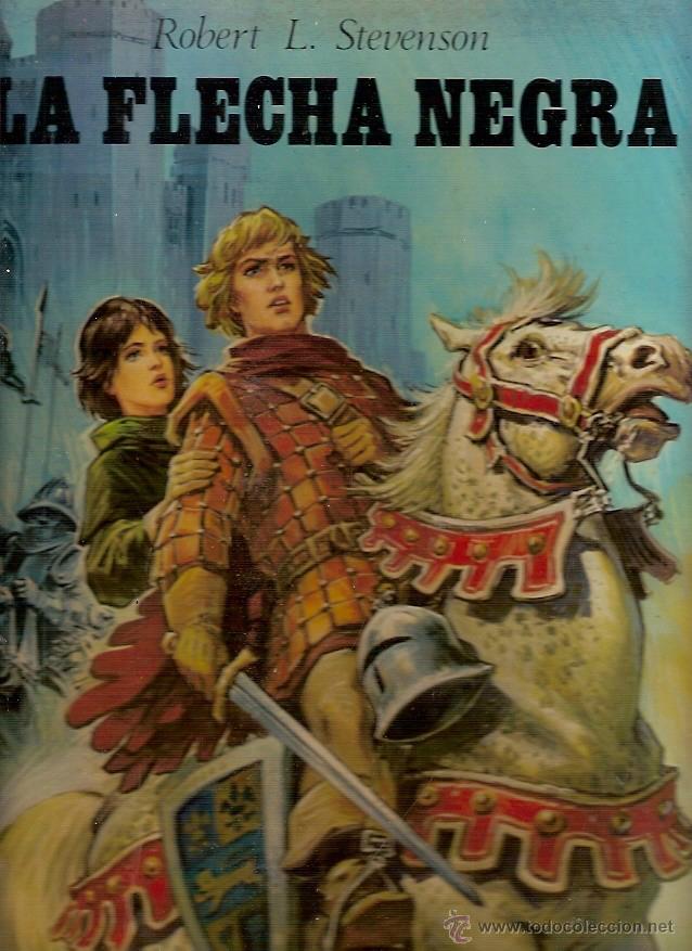 Libros de segunda mano: LA FLECHA NEGRA ROBERT L STEVENSON TORAY - Foto 1