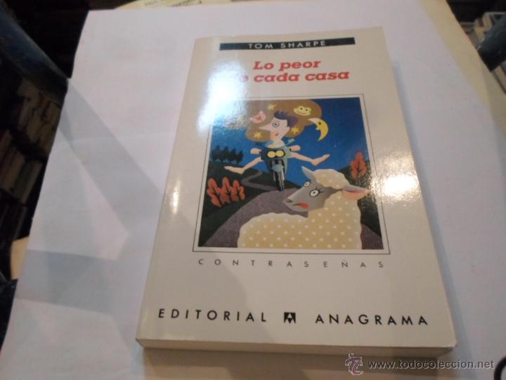 Libros de segunda mano: Tom Sharpe, Lo peor de la casa, Ed. Anagrama, n&ordm; 156 - Foto 1