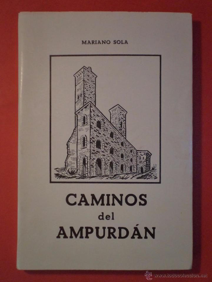 Libri di seconda mano: CAMINOS DEL AMPURD&Aacute;N. Aires de Sardana. SOLA, Mariano. Gr&aacute;ficas Castillo, Albacete.